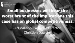 Small businesses will bear the worst brunt of the implications this case has on global competitiveness.