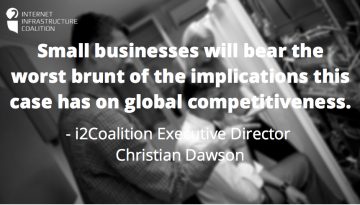 Small businesses will bear the worst brunt of the implications this case has on global competitiveness.